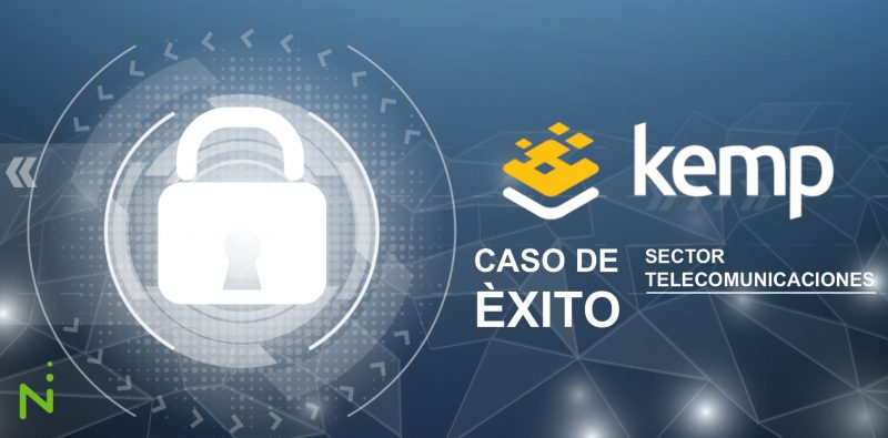 Caso de Éxito Kemp - Sector Telecomunicaciones