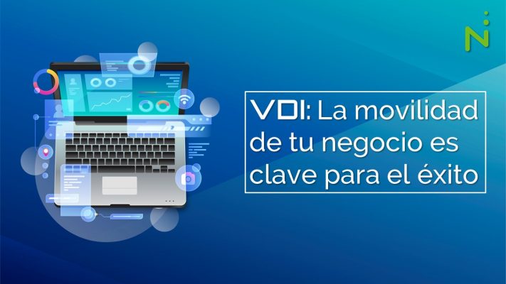 VDI La movilidad de tu negocio es clave para el éxito