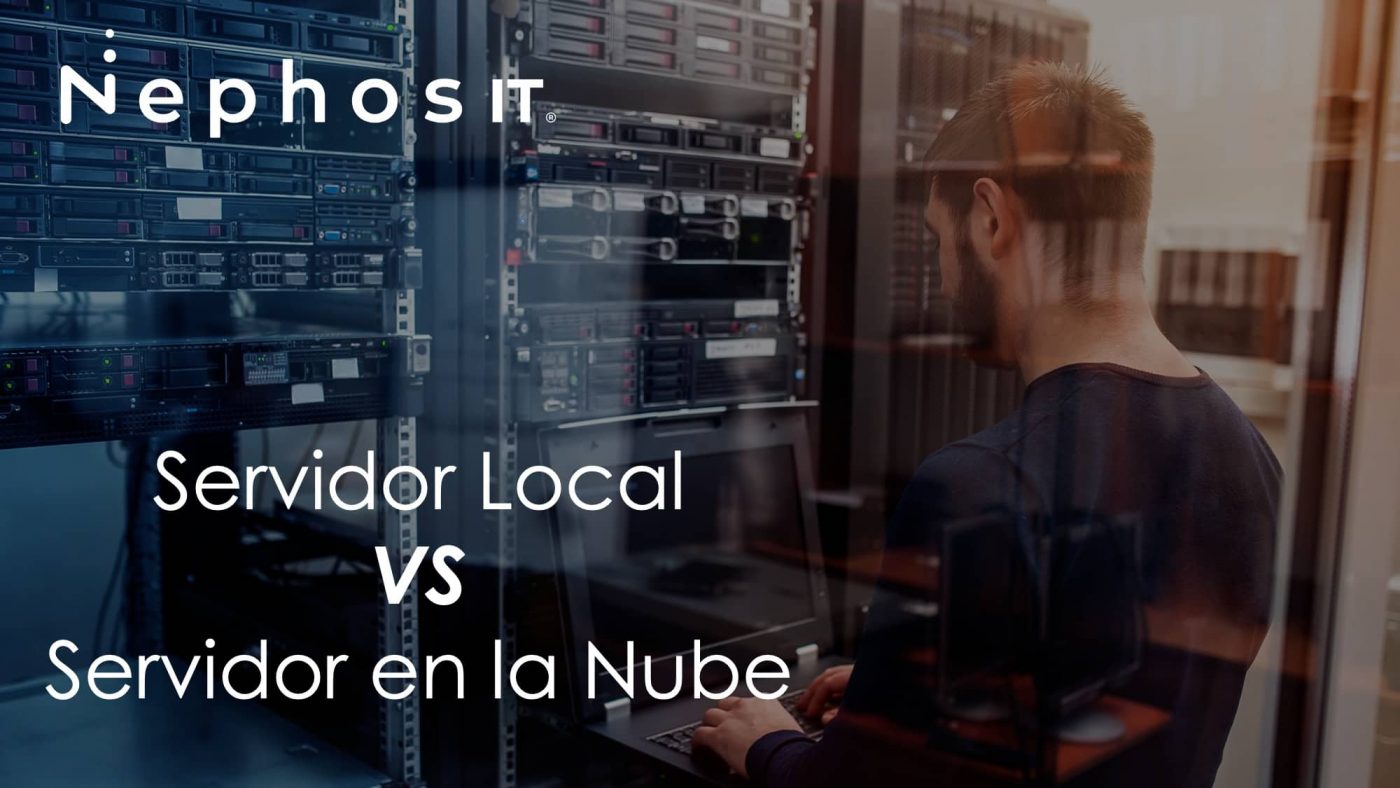 Servidores Locales VS Servidores en la Nube